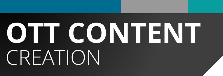 OTT Content Creation