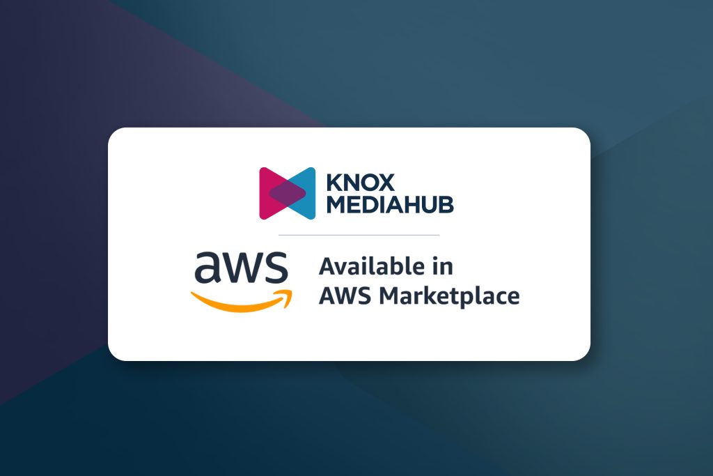 Knox Media Hub is available at AWS Marketplace