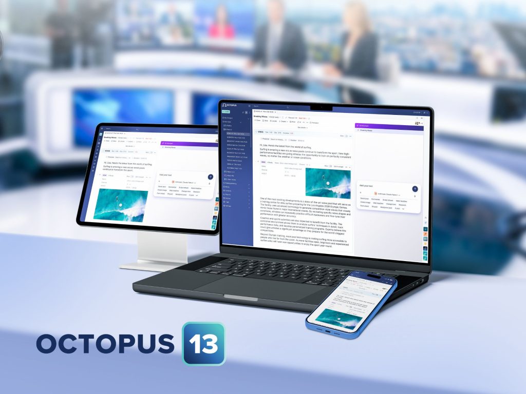 Introducing Octopus 13: The Next Generation of Newsroom Technology