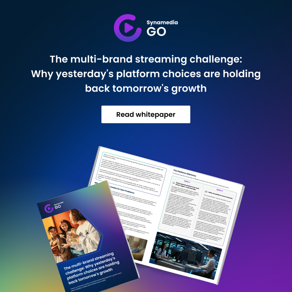 The multi-brand streaming challenge: Why yesterday’s platform choices are holding back tomorrow’s growth